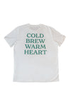 'COLD BREW WARM HEART' 2.0 T shirt