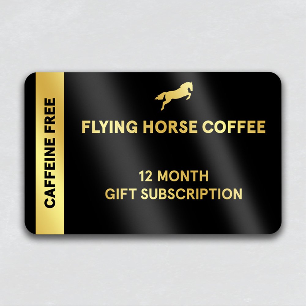 CAFFEINE FREE - 12 MONTH GIFT SUBSCRIPTION